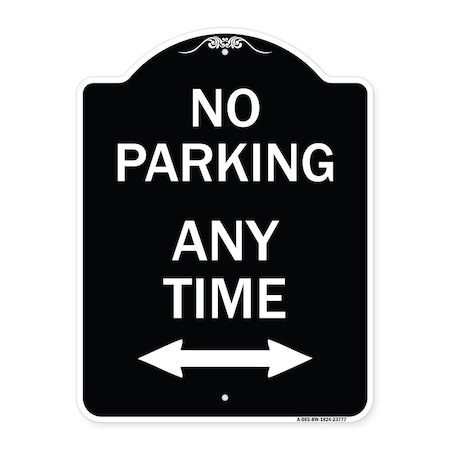 Signmission No Parking Anytime W/ Bidirectional Arrow Heavy-Gauge Aluminum Sign, 24" x 18", BW-1824-23777 A-DES-BW-1824-23777